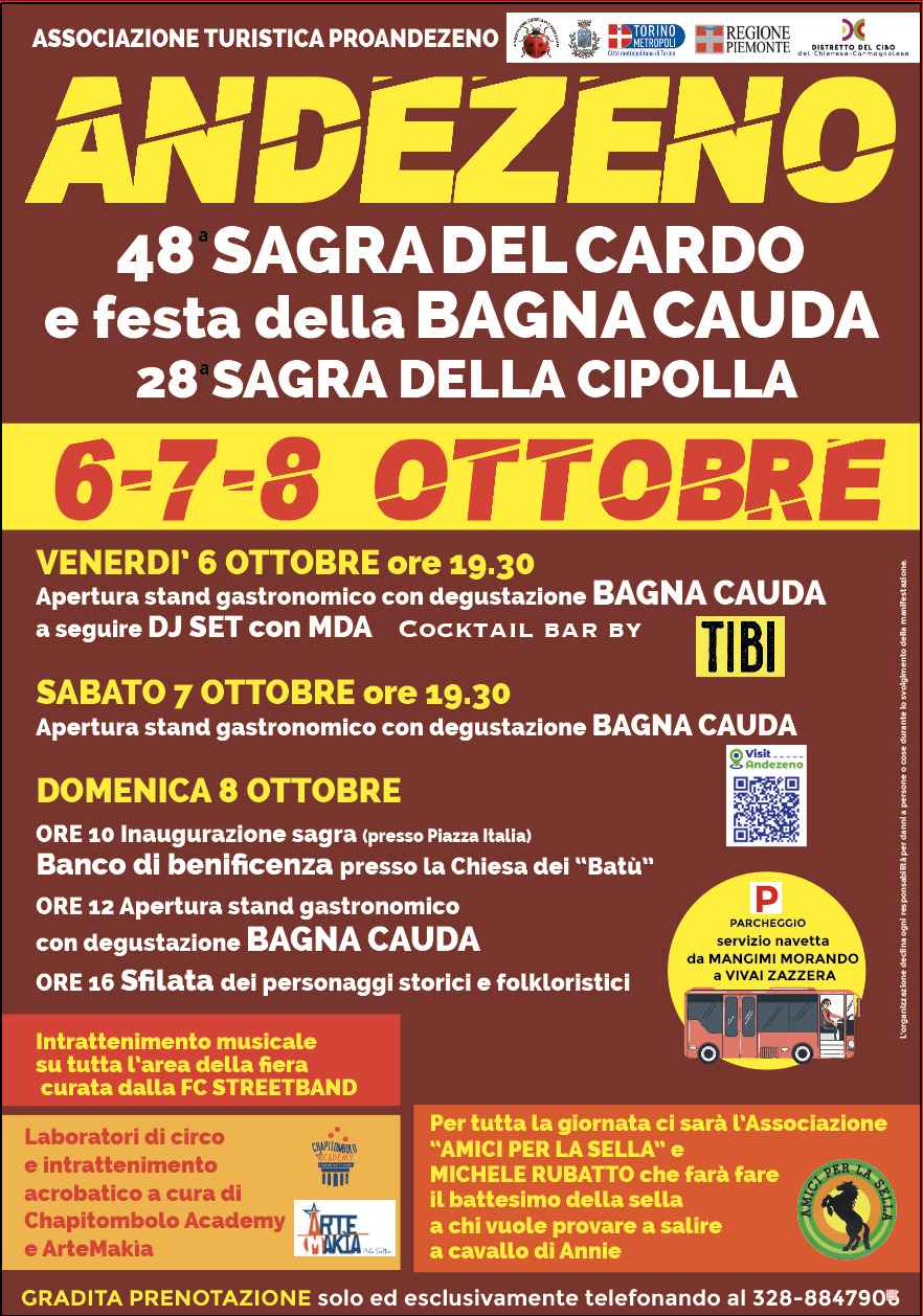 Andezeno (TO)
"48^ Sagra del Cardo e Festa della Bagna Cauda,
28^ Sagra della Cipolla Piattellina"
6-7-8 Ottobre 2023
