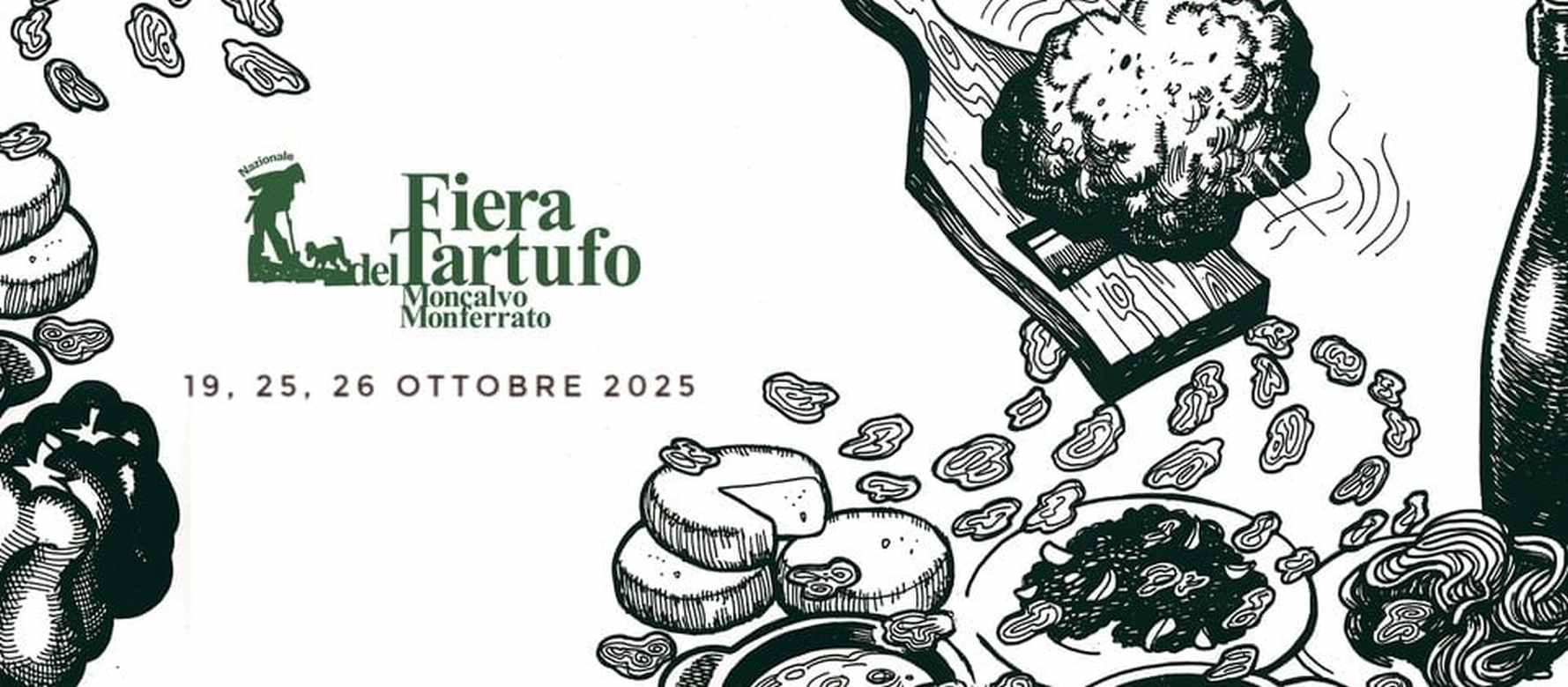 Moncalvo (AT)
"Fiera Nazionale del Tartufo"
19 e 25-26 Ottobre 2025