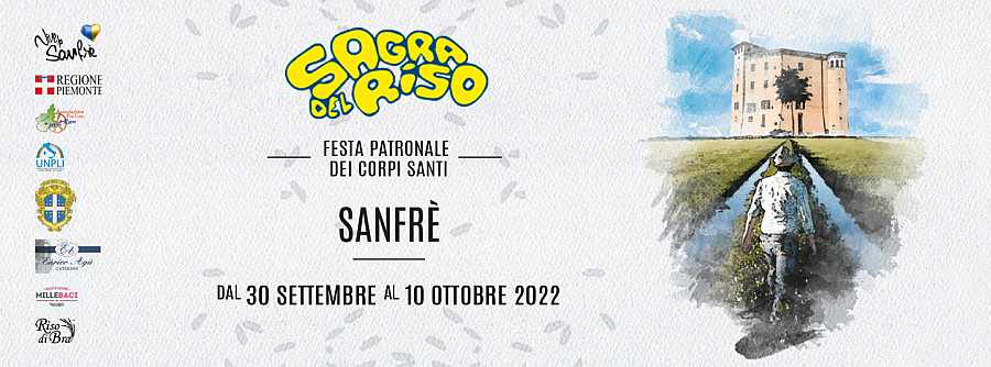 Sanfrè (CN)
"Sagra del Riso"
30 Settembre 1-2 Ottobre 2022

