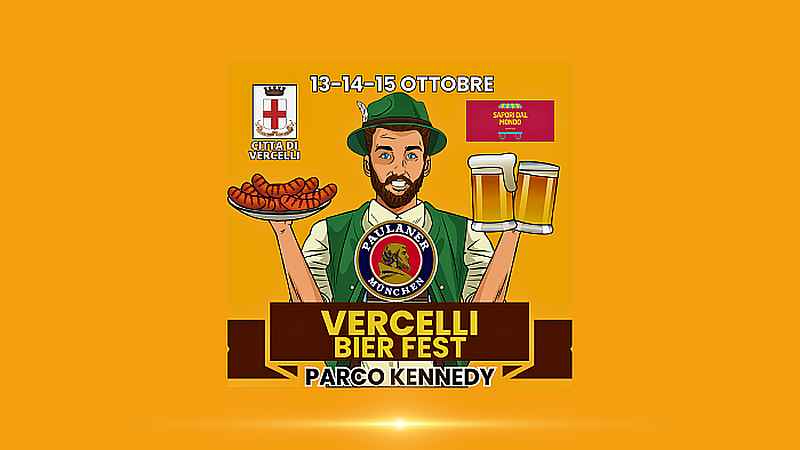 Vercelli
"VERCELLI BIER FEST: 
L'Oktoberfest Italiana al Parco Kennedy!"
13-14-15 Ottobre 2023 