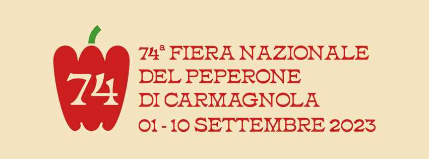 Carmagnola (TO)
"74^ Fiera Nazionale del Peperone" 
dal 1° al 10 Settembre 2023 
