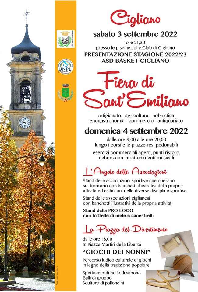 Cigliano (VC)
3^ Fiera e Sagra di Sant'Emiliano" 
4 e dall'8 al 12 Settembre 2022
