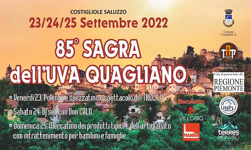 Costigliole Saluzzo (CN)
"85^ Sagra dell'Uva Quagliano"
23-24-25 Settembre 2022

