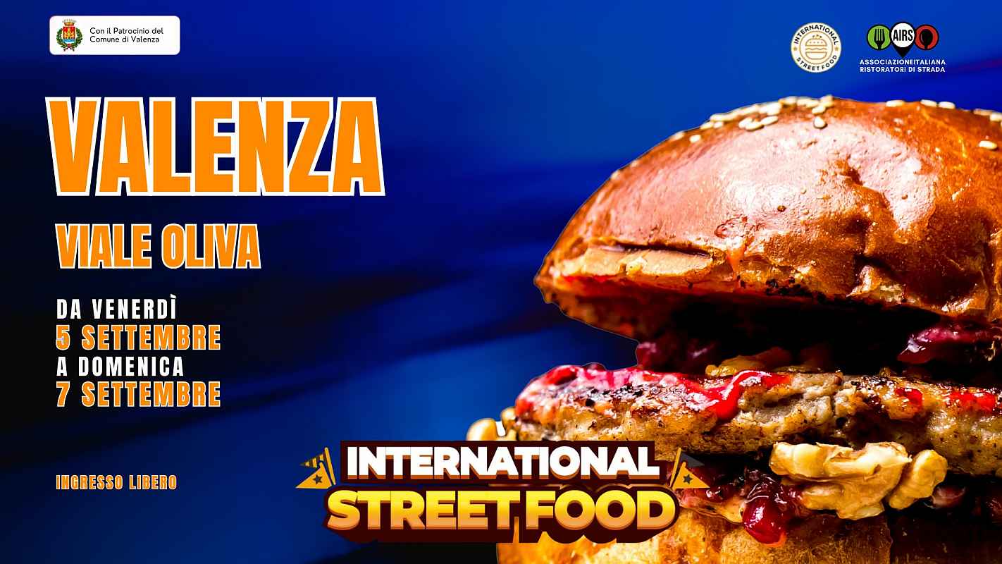 Valenza (AL)
"International Street Food" 
5-6-7 Settembre 2025