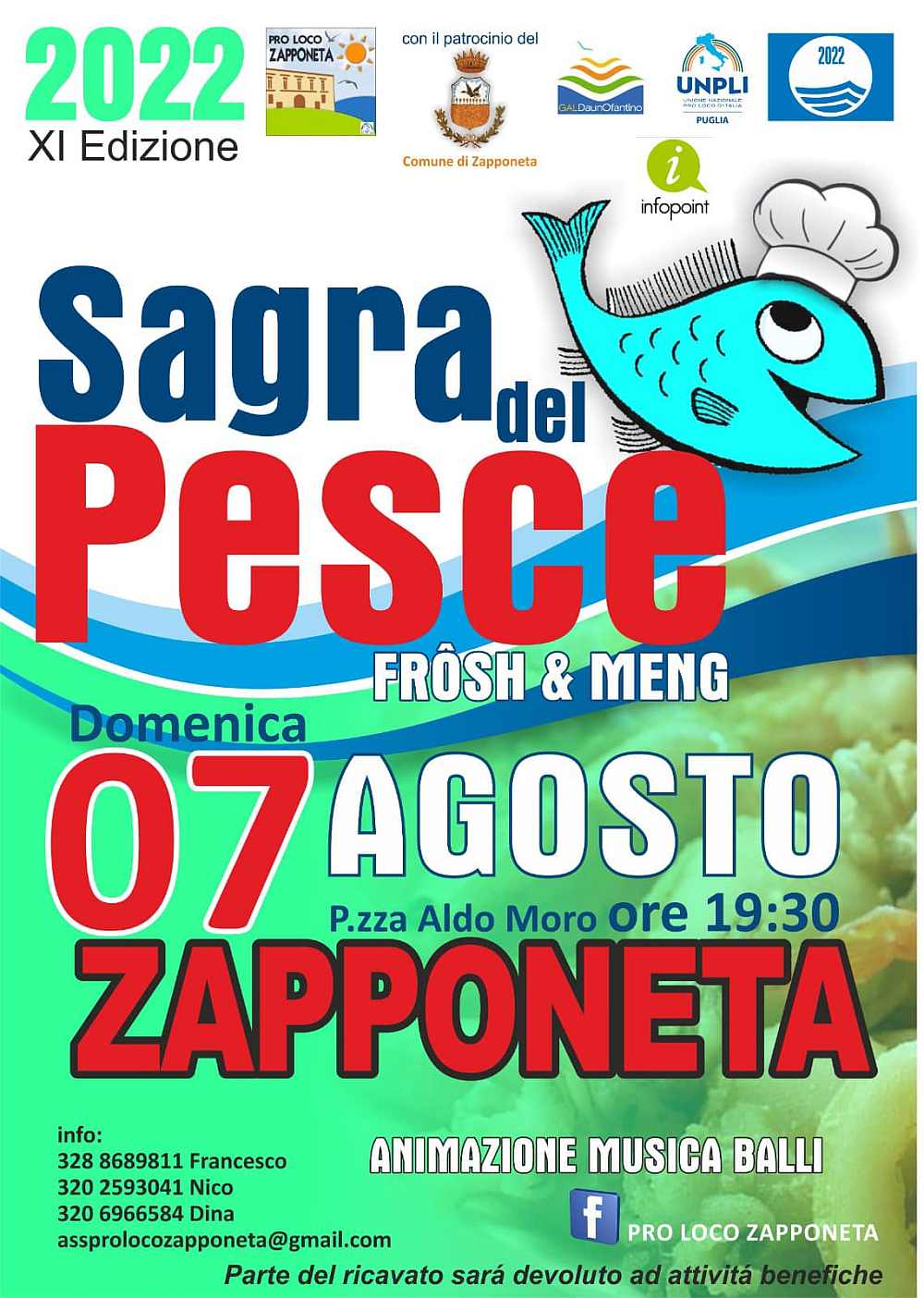 Zapponeta (FG)
"XI^ Sagra del Pesce"
7 Agosto 2022 