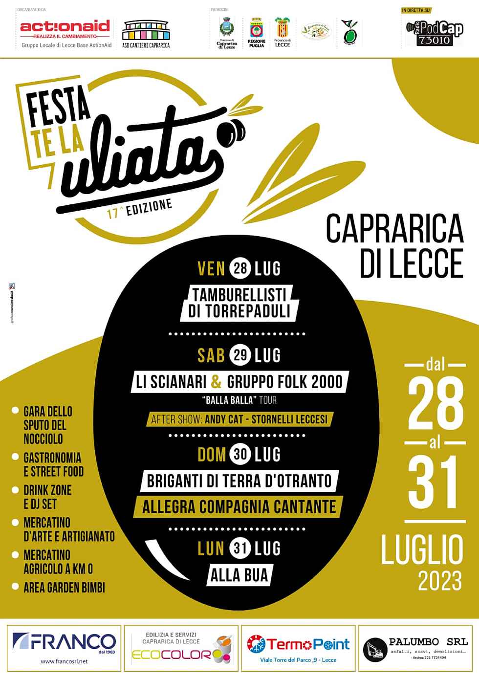 Caprarica di Lecce (LE)
"17^ Festa te la Uliata"
dal 28 al 31 Luglio 2023