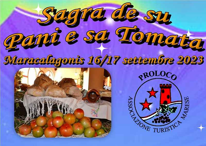 Maracalagonis
"9^ Sagra de su Pani e sa Tomata" 
16-17 Settembre 2023