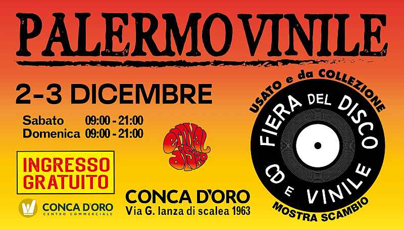 Palermo
"Palermo Vinile - 17^ Fiera del Disco, Cd e Vinile"
2-3 Dicembre 2023