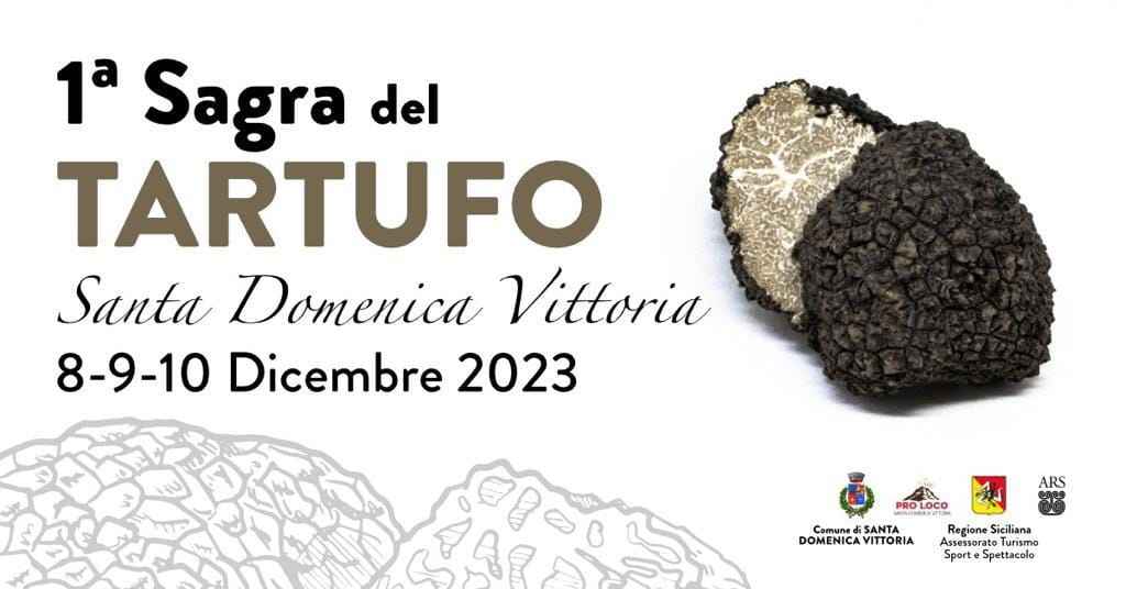Santa Domenica Vittoria (ME)
"1^ Sagra del Tartufo dei Nebrodi"
8-9-10 Dicembre 2023