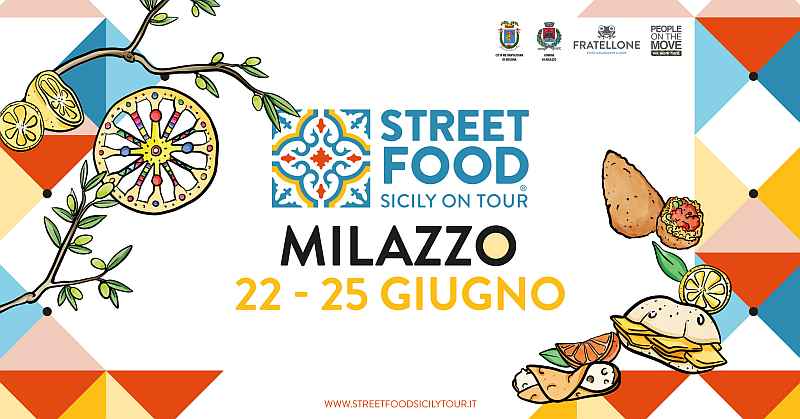 Milazzo (ME)
"Street Food Sicily on Tour"
dal 22 al 25 Giugno 2023
