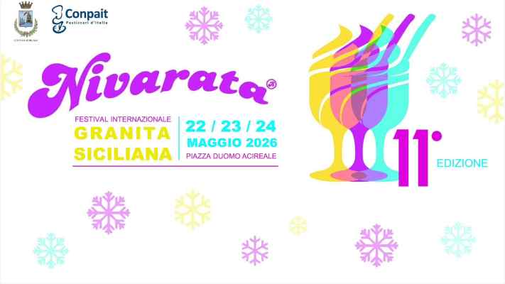 Acireale (CT)
"Nivarata - Festival Internazionale della Granita Siciliana"
22-23-24 Maggio 2026