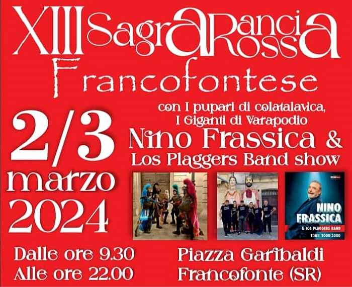 Francofonte (SR)
"Sagra dell'Arancia Rossa Francofontese"
2-3 Marzo 2024 