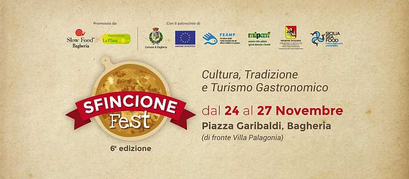 Bagheria (PA)
"Sfincione Fest"
dal 24 al 27 Novembre 2022