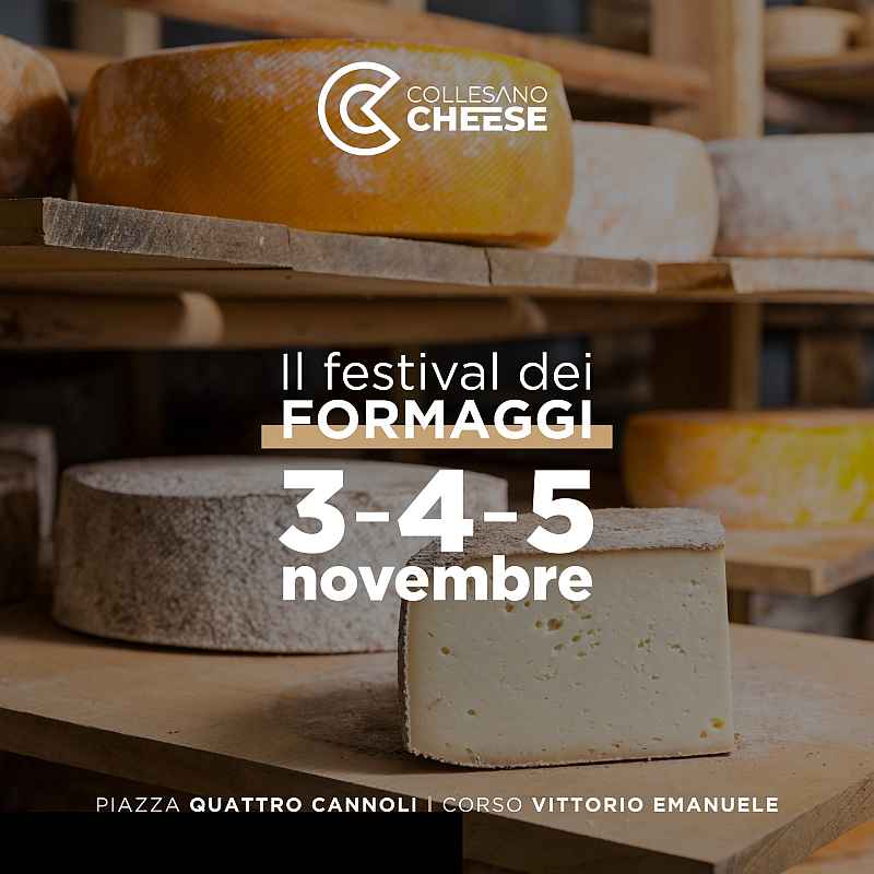 Collesano (PA)
"Collesano Cheese Festival" 
3-4-5 Novembre 2023