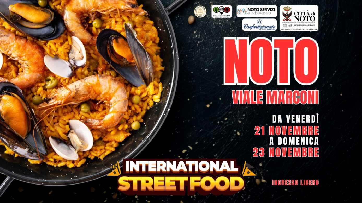 Noto (SR)
"International Street Food"
21-22-23 Novembre 2025