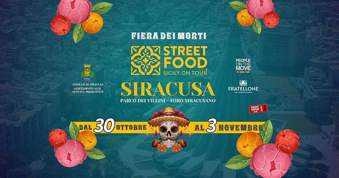 Siracusa
"Fiera dei Morti e Street Food" 
30-31 Ottobre 01-02-03 Novembre 2024