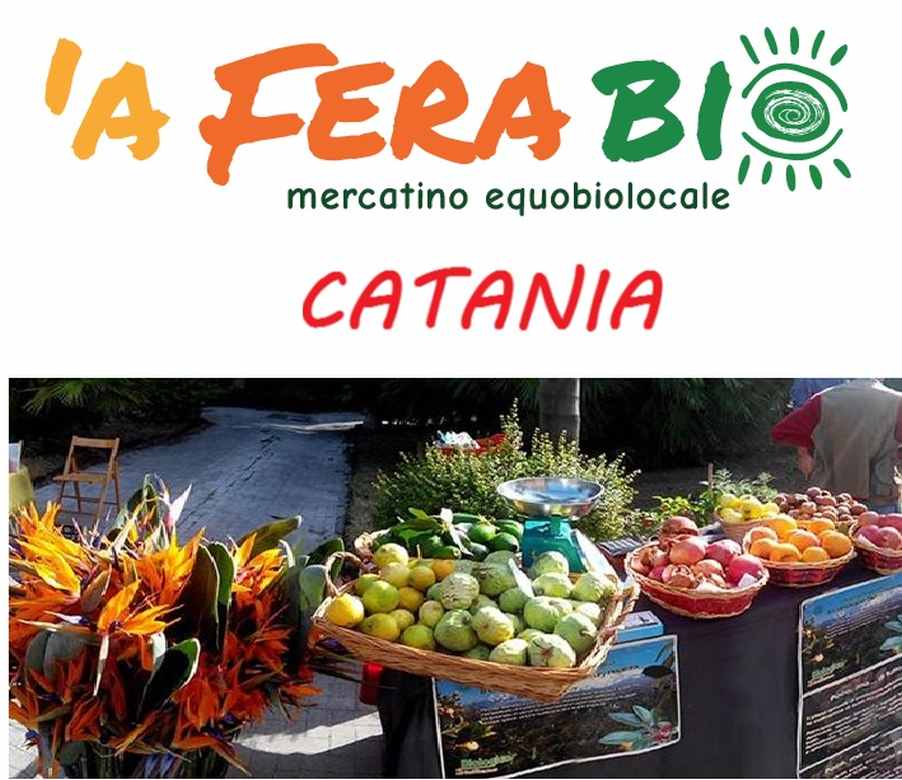 Catania (CT)
"Mercatino 'A Fera Bio"
2^ Domenica del Mese 