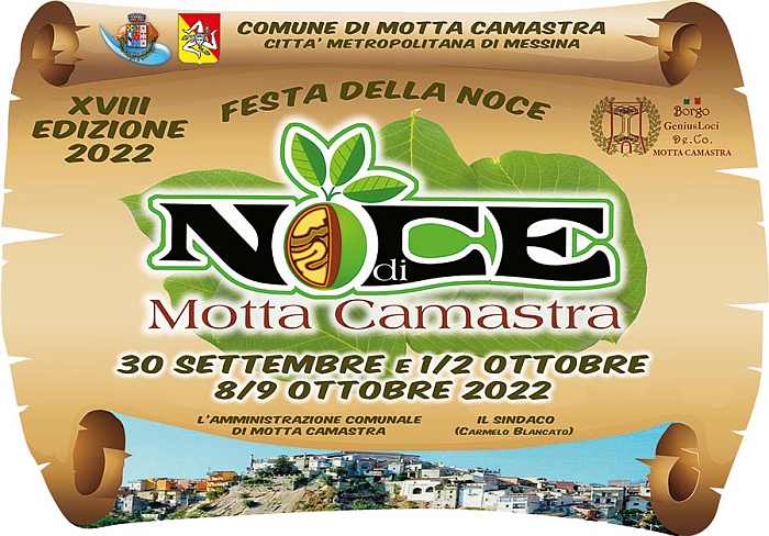 Motta Camastra (ME)
"18^ Festa della Noce"
30 Settembre 1-2 e 8-9 Ottobre 2022