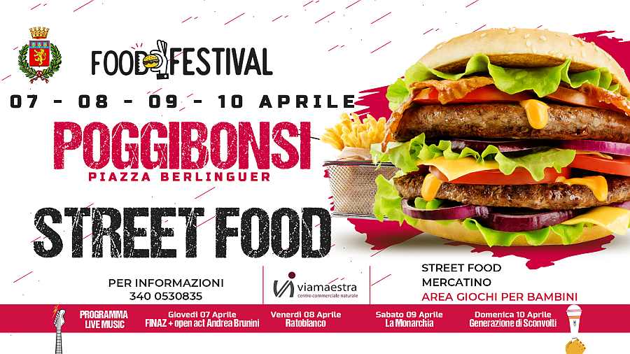 Poggibonsi (SI)
"Street Food Festival"
dal 7 al 10 Aprile 2022