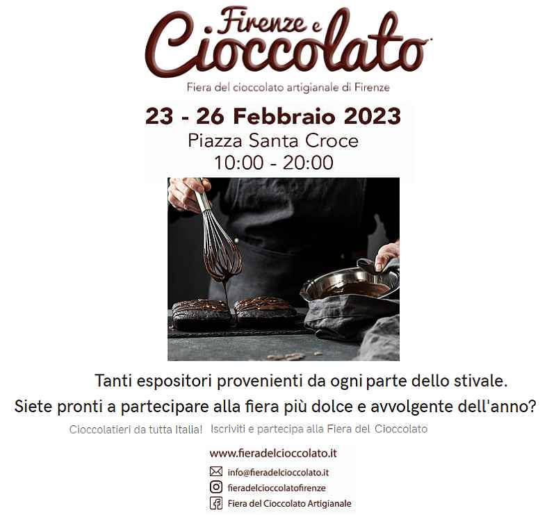 Firenze
"Fiera del Cioccolato Artigianale" 
dal 23 al 26 Febbraio 2023

