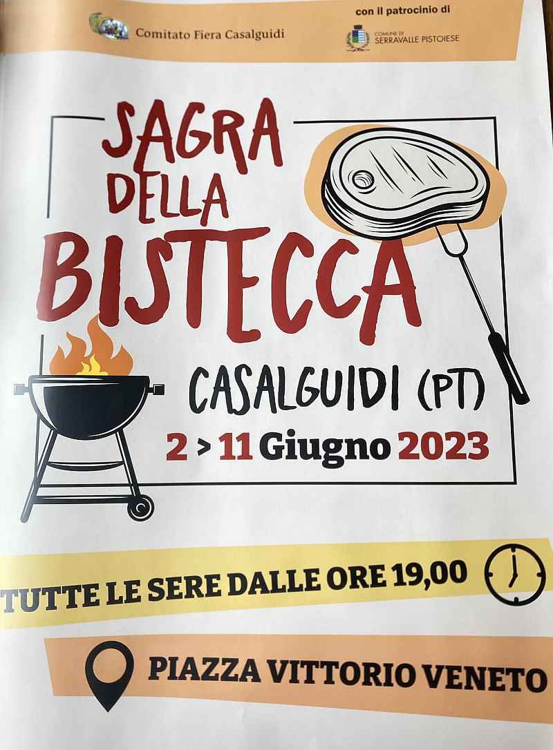 Casalguidi (PT)
"Sagra della Bistecca"
dal 2 all'11 Giugno 2023