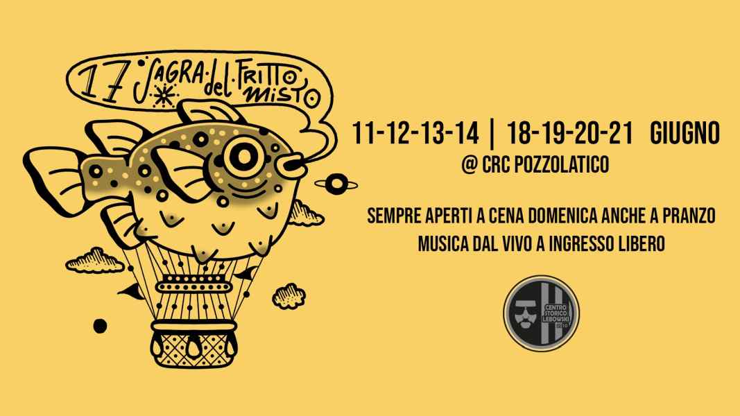 Pozzolatico (FI)
"Sagra del Fritto Misto"
dall'11 al 21 Giugno 2026 