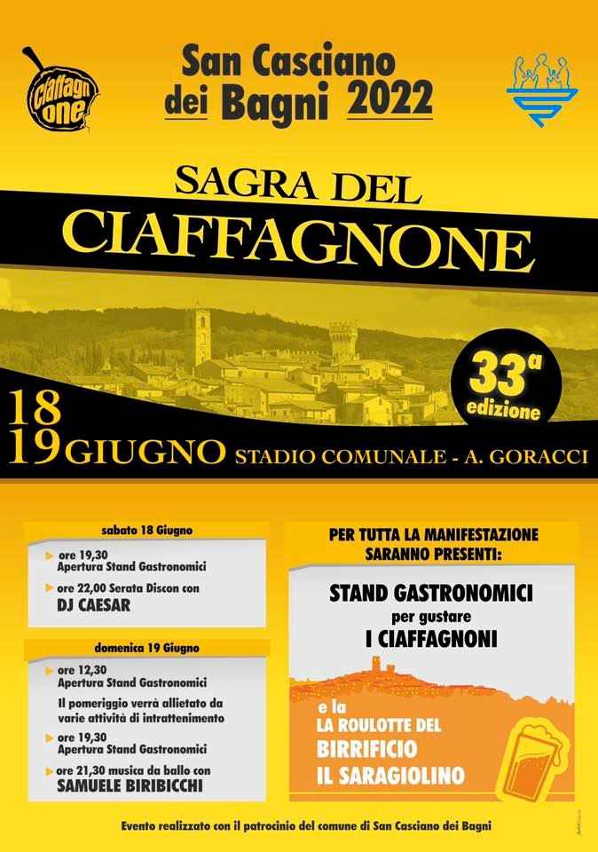 San Casciano Dei Bagni (SI)
"Sagra Del Ciaffagnone"
18-19 Giugno 2022