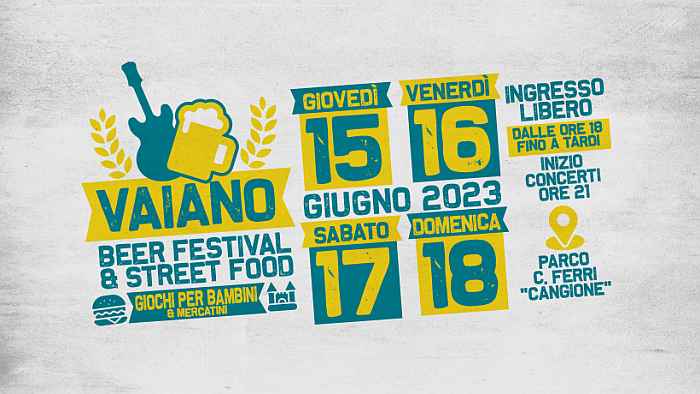 Vaiano (PO)
"Vaiano Beer festival and Street Food"
dal 15 al 18 Giugno 2023
