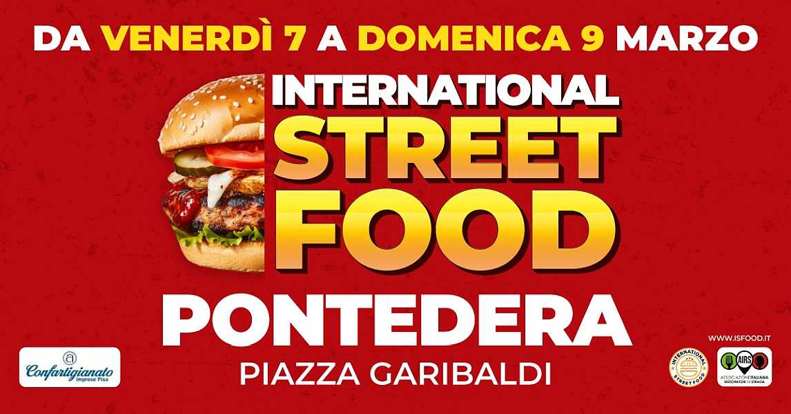 Pontedera (PI)
"International Street Food"
07-08-09 Marzo 2025