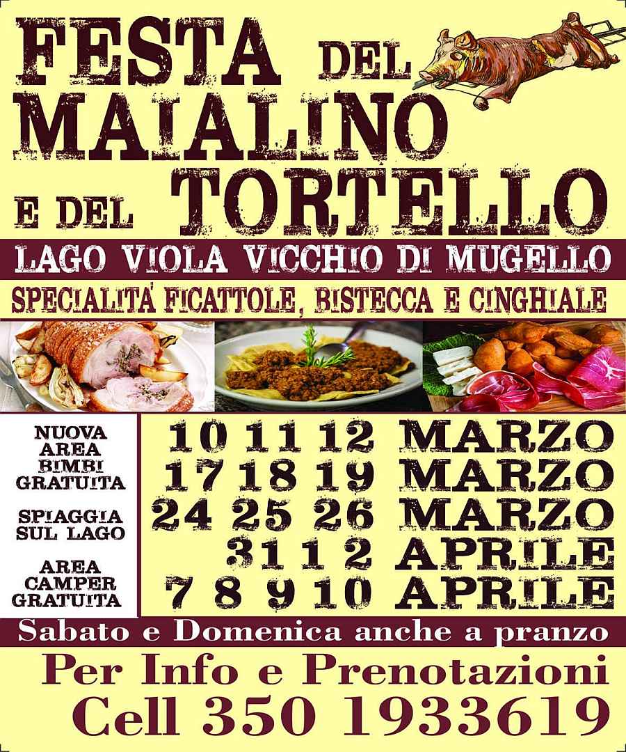 Vicchio di Mugello (FI)
"Festa del Maialino e del Tortello"
dal 10 Marzo al 10 Aprile 2023
