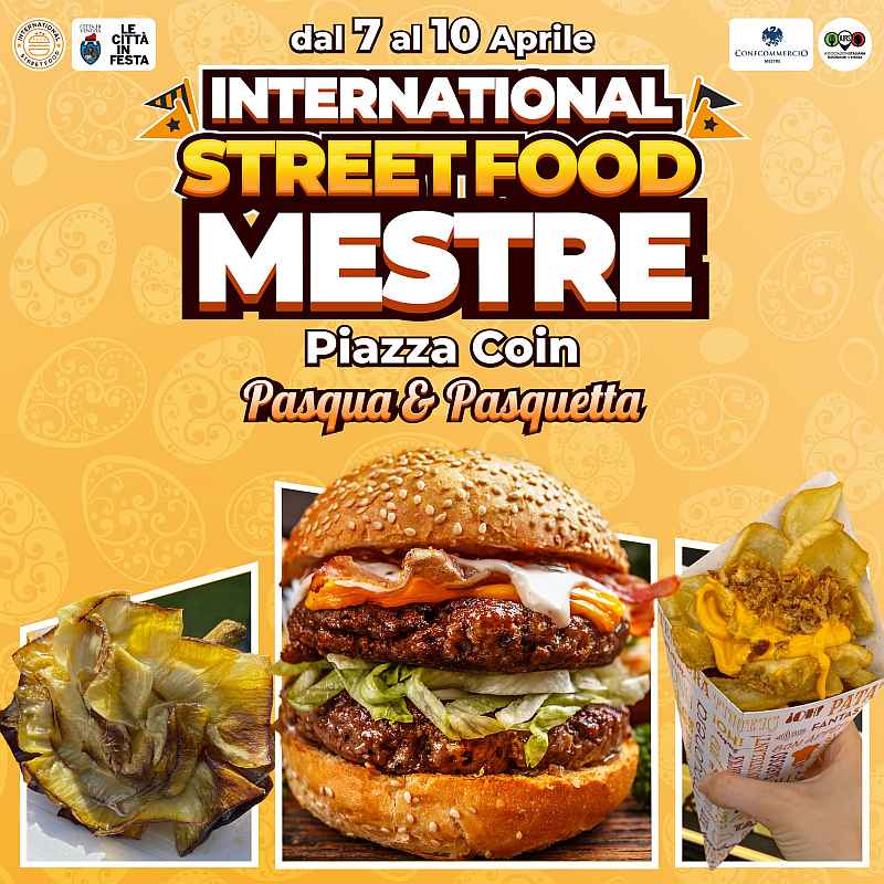 Mestre (VE)
"International Street Food"
dal 7 al 10 Aprile 2023