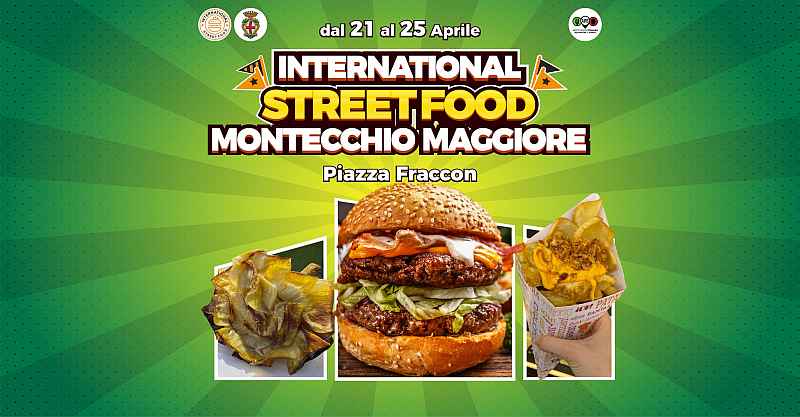 Montecchio Maggiore (VI)
"International Street Food"
dal 21 al 25 Aprile 2023