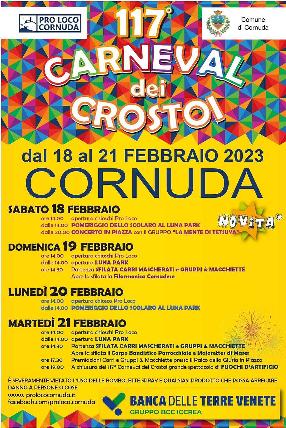 Cornuda (TV)
"117° Carneval dei Crostoi"
dal 18 al 21 Febbraio 2023