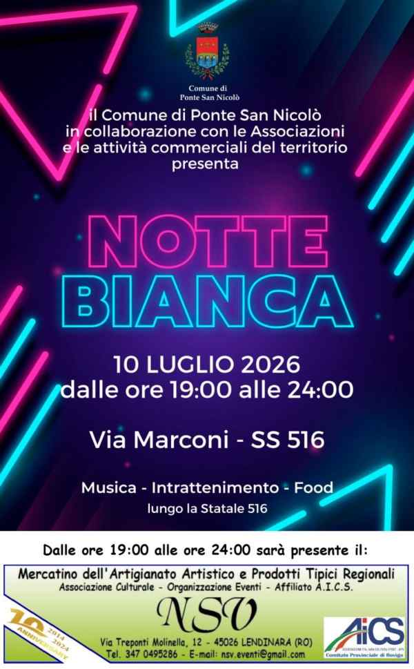 Ponte San Nicolò (PD)
"Notte Bianca e Mercatino"
10 Luglio 2026