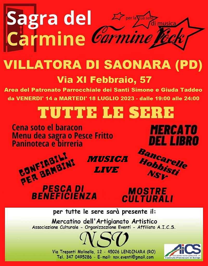 Villatora di Saonara (PD)
"Sagra del Carmine e Mercatino"
dal 15 al 19 Luglio 2022 