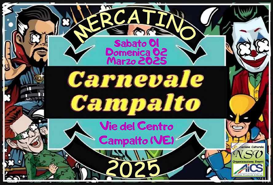 Campalto (VE)
"Carnevale di Campalto e Mercatino"
01-02 Marzo 2025