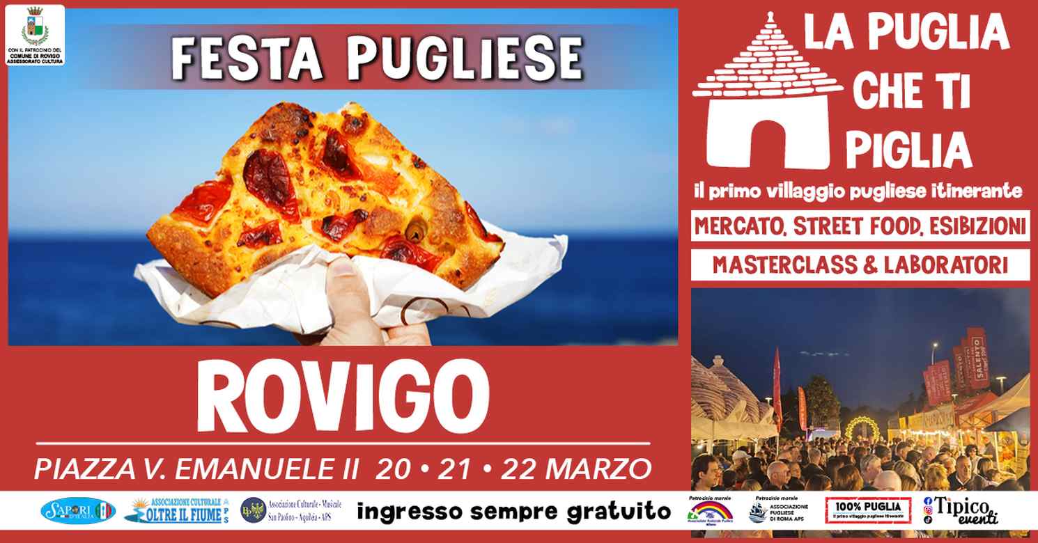 Rovigo
"La Puglia che ti Piglia"
20-21-22 Marzo 2026