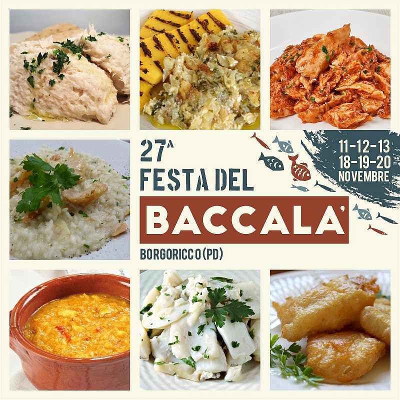 Borgoricco (PD)
"27^ Festa del Baccalà"
18-19-20 Novembre 2022 