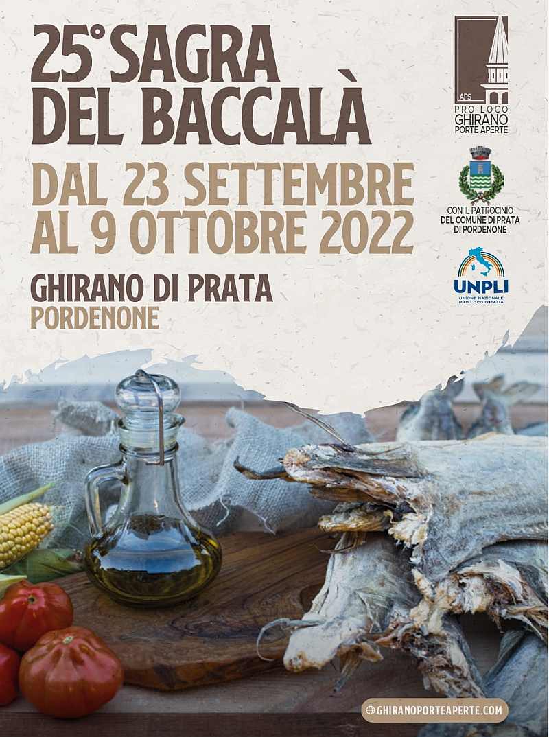 Ghirano di Prata (PN)
"25^ Sagra del Baccalà"
dal 23 Settembre al 9 Ottobre 2022