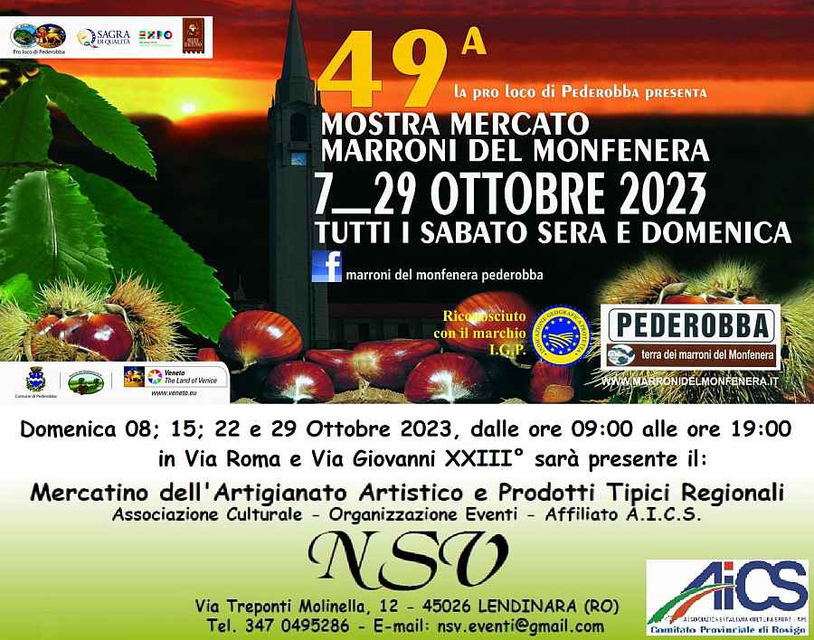 Pederobba (TV)
"49^ Mostra Mercato Marroni del Monfenera e Mercatino
30 Settembre 1° Ottobre 2023