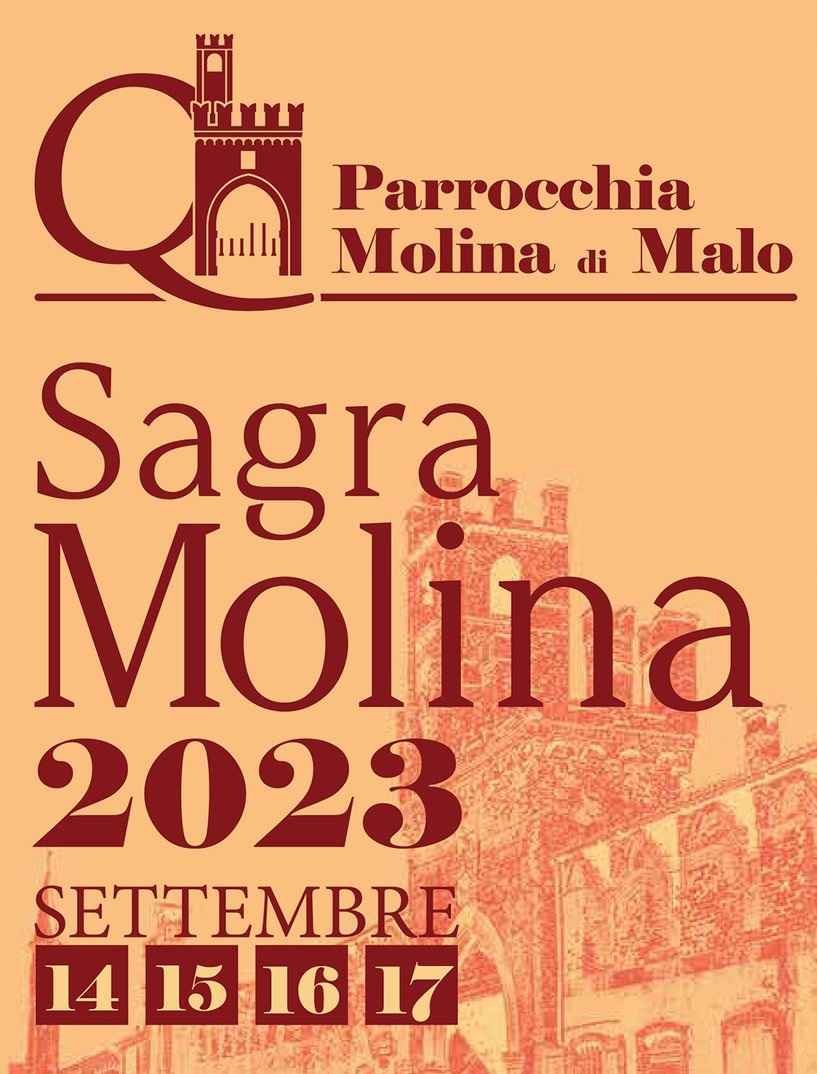 Malo (VI)
"Sagra Molina di Malo" 
dal 14 al 17 Settembre 2023 